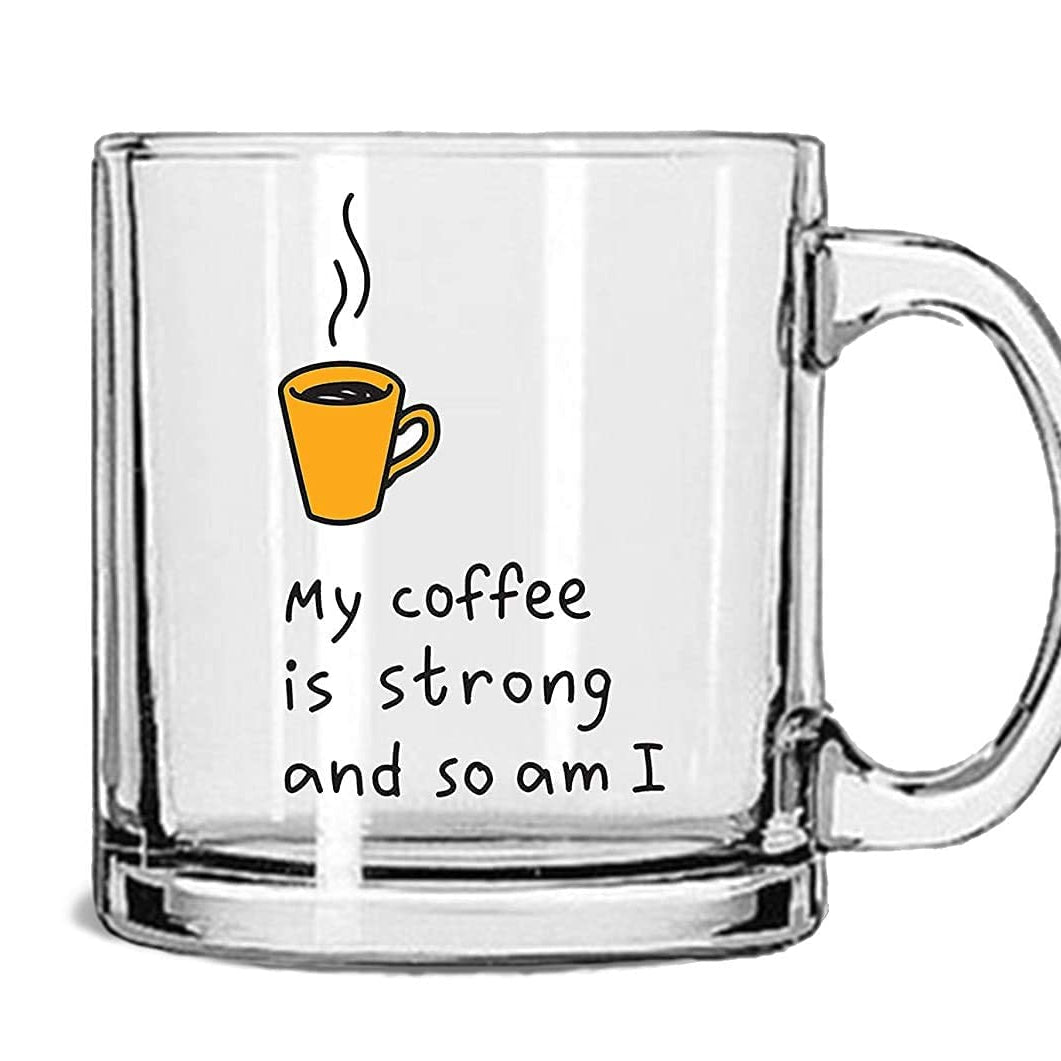 V Kraft "My Coffee is Strong so am i Unique and Stylish Love Quote Printed Transparent Coffee Mug Tea Cup | Unique and Stylish | Gift for Anyone On Any Occasion | Pack of 1, 330ml, Glass