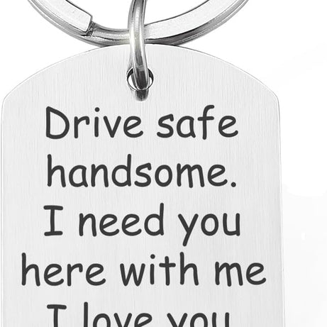 Adornkeys Funny Anniversary Birthday Keychain Gifts For Husband Him Couples Hubby Boyfriend Girlfriend, Keyring for Husband (Drive Safe Handsome)